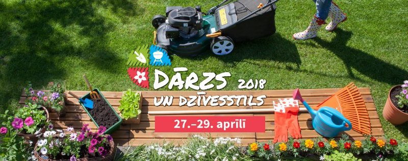 Izstāde: Dārzs un dzīvesstils 2018